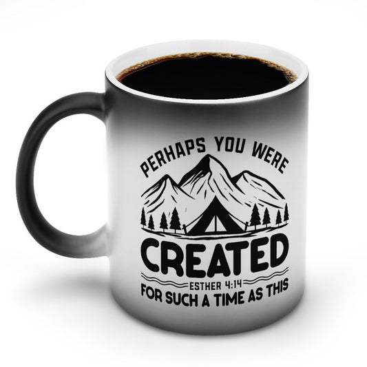 Perhaps You Were Created For Such A Time As This Christian Color Changing Mug (Dual-sided)