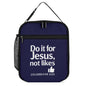 Do It For Him Portable Insulated Lunch Bag for Boys Girls - ClaimedbyGodDesigns