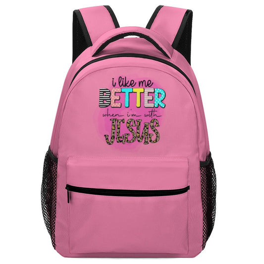 I Like Me Better When I'm With Jesus Christian Children's School Backpack