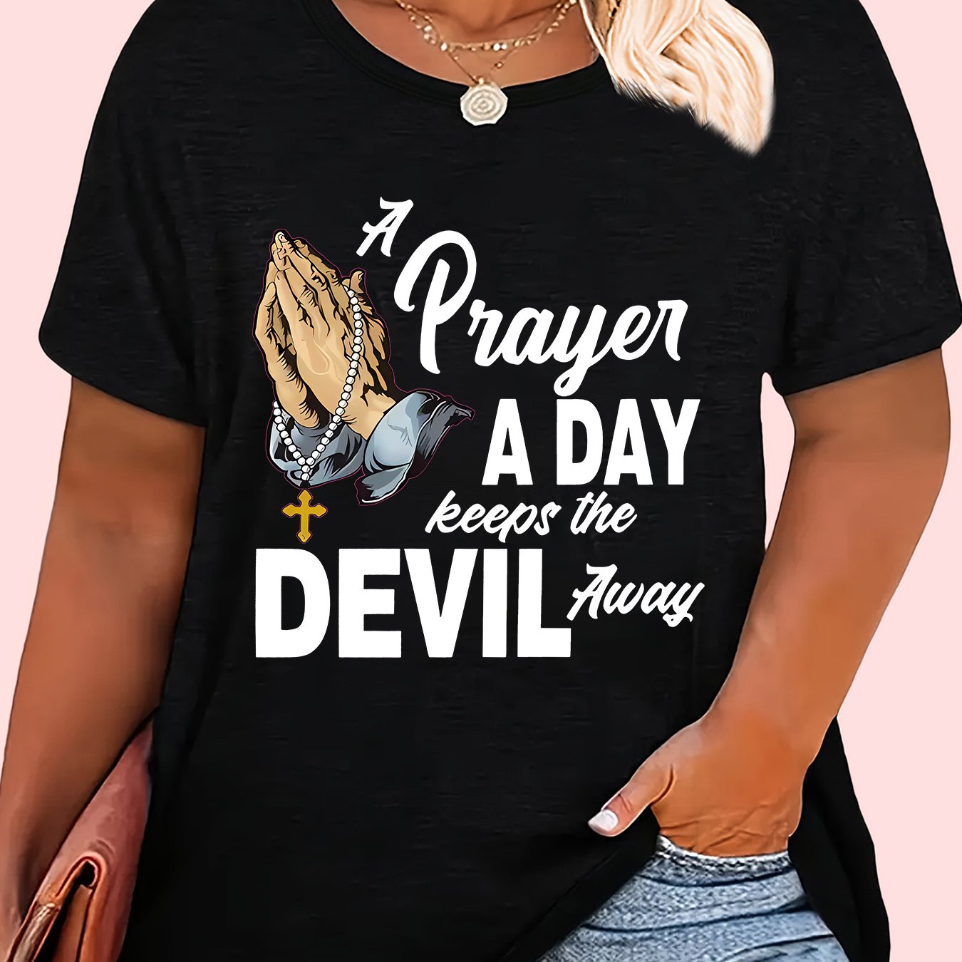 A Prayer A Day Keeps The Devil Away Women's Christian T-shirt claimedbygoddesigns