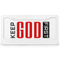 Keep Him First Christian License Plate (4 Round Holes) - ClaimedbyGodDesigns
