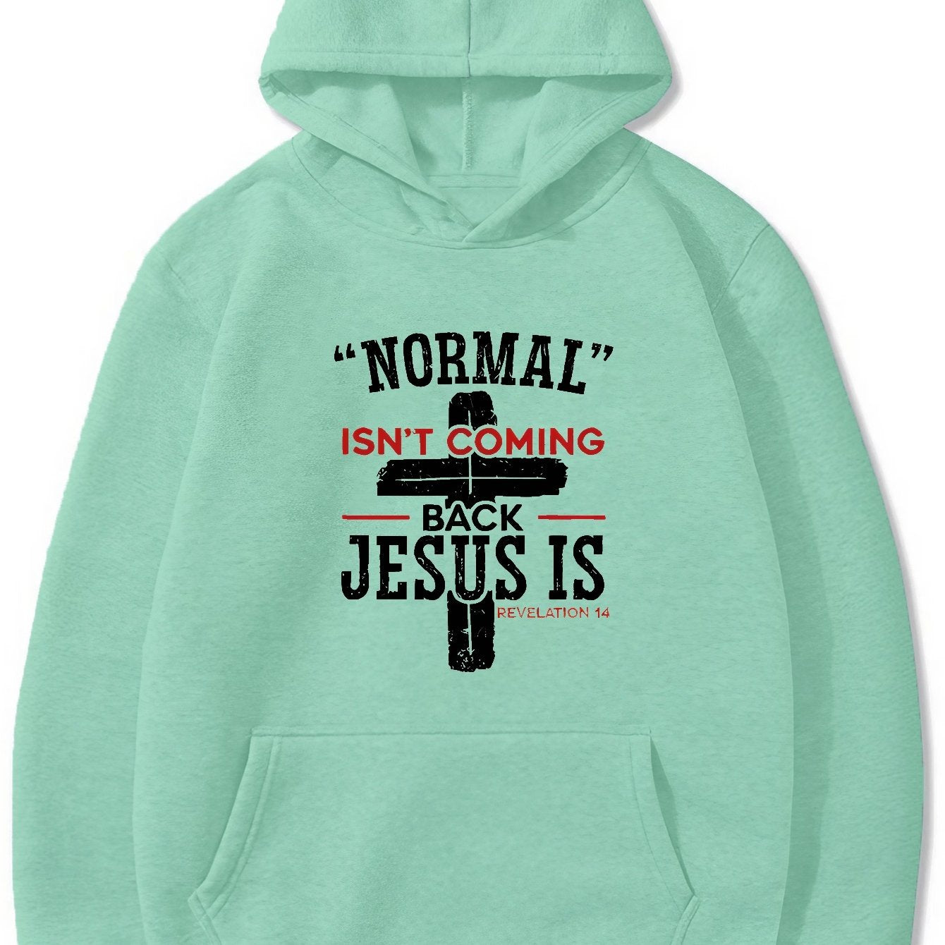 Normal Isn't Coming Back Jesus Is Men's Christian Pullover Hooded Sweatshirt claimedbygoddesigns