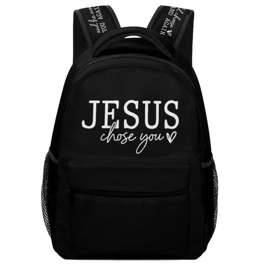 Jesus Chose You And He Would Choose You Again And Again Christian Children's School Backpack