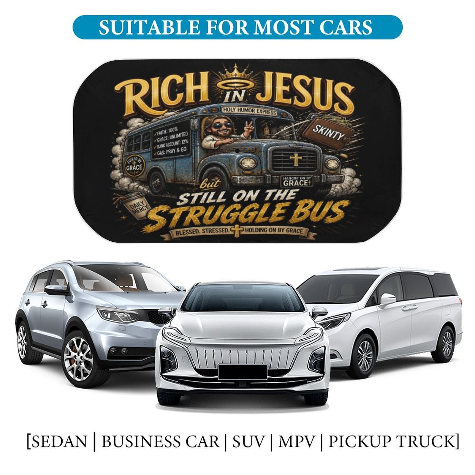 Rich In Jesus But Still On The Struggle Bus Christian Car Sunshade Umbrella - ClaimedbyGodDesigns