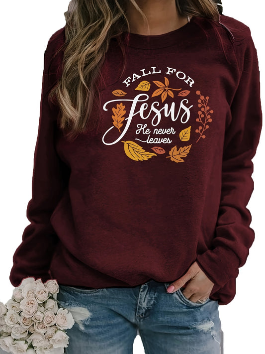 Fall For Jesus He Never Leaves Women's Christian Pullover Sweatshirt claimedbygoddesigns