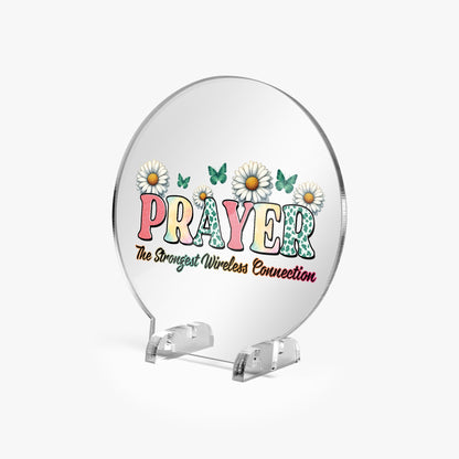 Prayer The Strongest Wireless Connection Christian Acrylic Plaque with Stand - Round - ClaimedbyGodDesigns