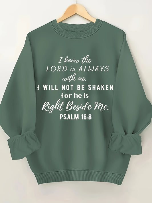 I Know The Lord Is Always With Me Plus Size Women's Christian Pullover Sweatshirt claimedbygoddesigns