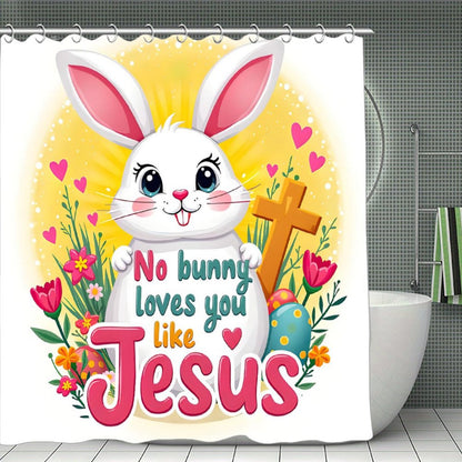 No Bunny Loves You Like Jesus Christian Waterproof Shower Curtain