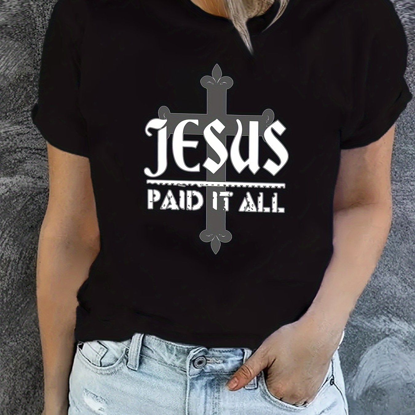 Jesus Paid It All Women's Christian T-shirt claimedbygoddesigns