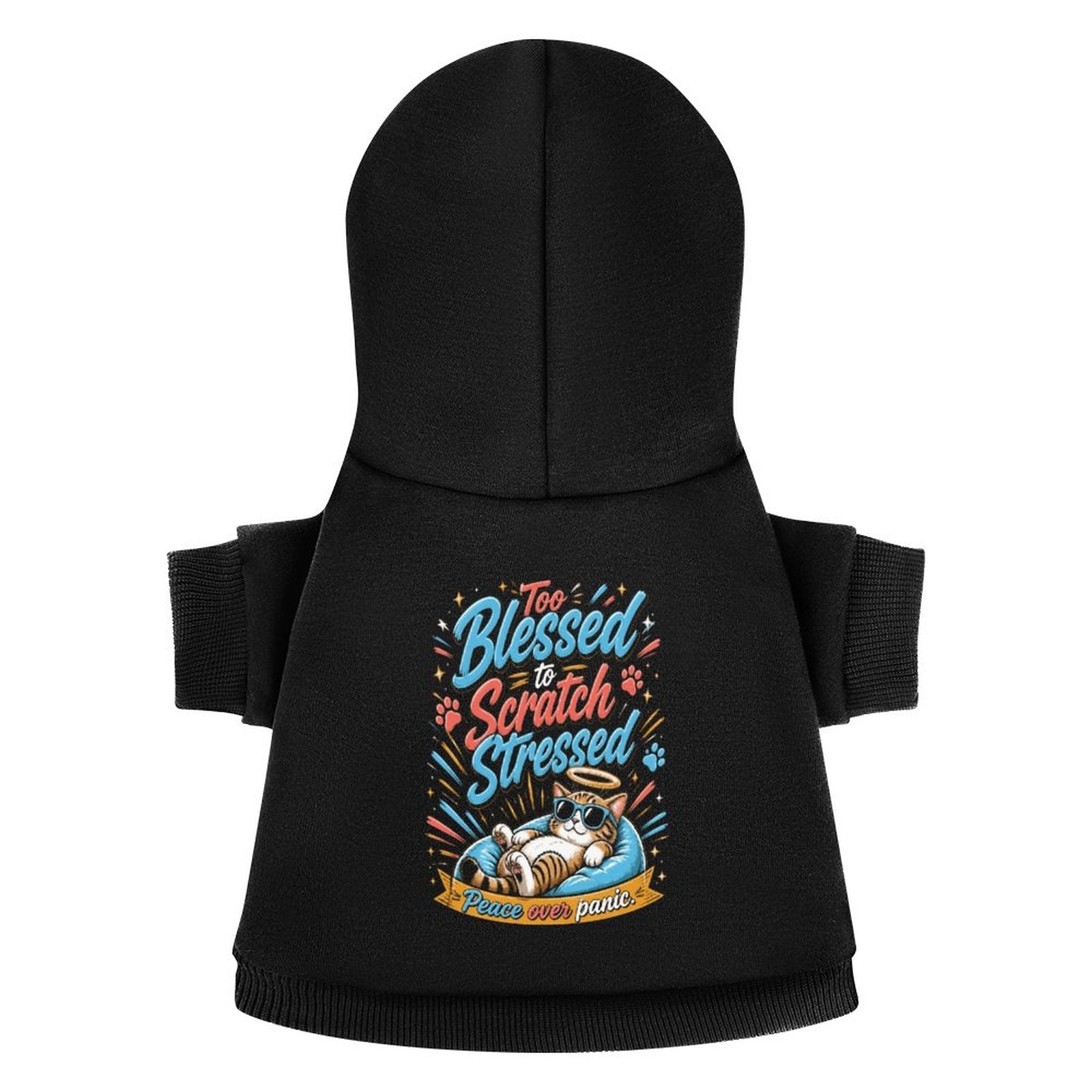 Too Blessed To Scratch Stressed Christian Pet Hooded Pullover Sweatshirt Cat Hoodie Warm, Soft & Breathable - ClaimedbyGodDesigns