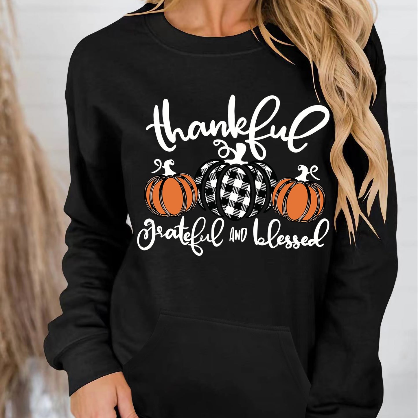 Thankful, Grateful, & Blessed (Thanksgiving Themed) Women's Christian Pullover Sweatshirt claimedbygoddesigns