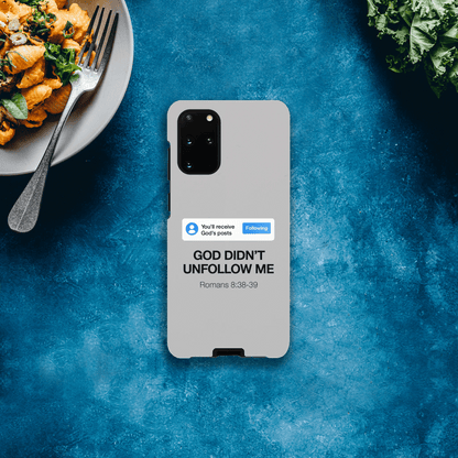 He Didn’t Unfollow Me Samsung Christian Tough Phone Case case - ClaimedbyGodDesigns