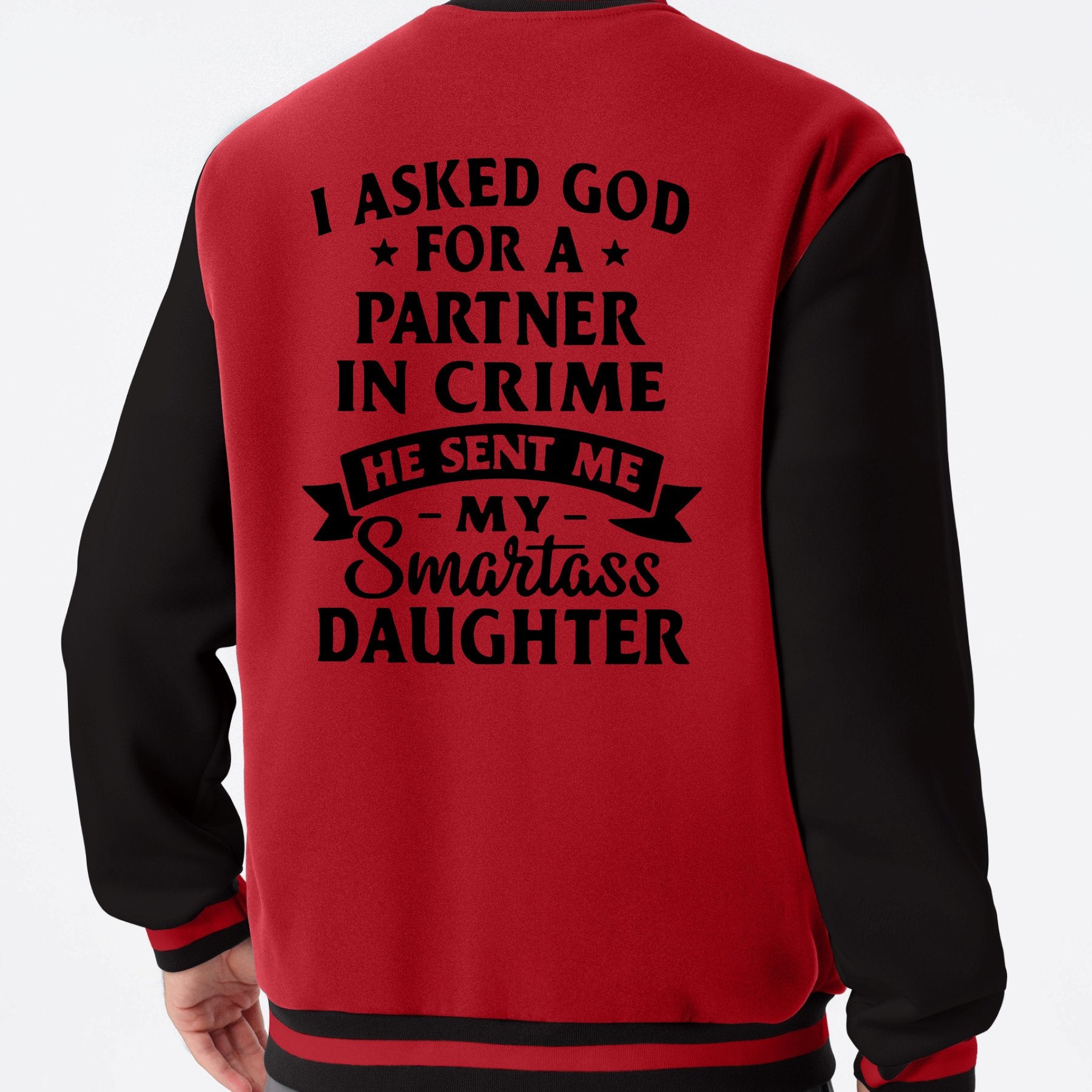 I Asked God For A Partner In Crime He Sent Me My Smartass Daughter Men's Christian Jacket claimedbygoddesigns