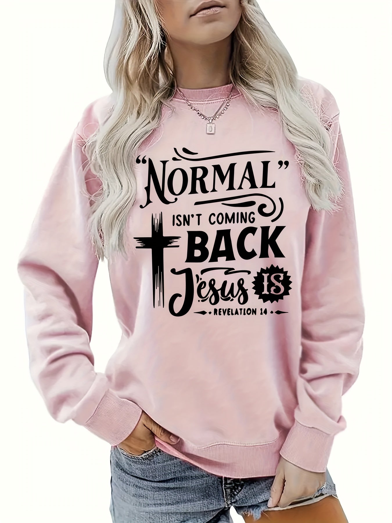 Normal Isn't Coming Back But Jesus Is Plus Size Women's Christian Pullover Sweatshirt claimedbygoddesigns