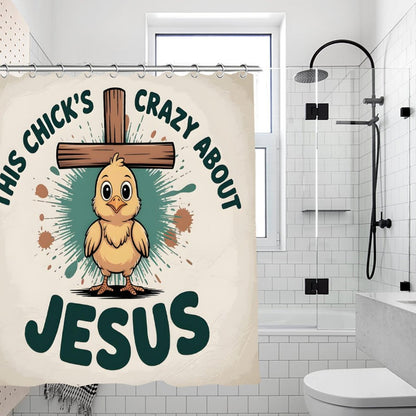 This Chick's Crazy About Jesus Christian Waterproof Shower Curtain