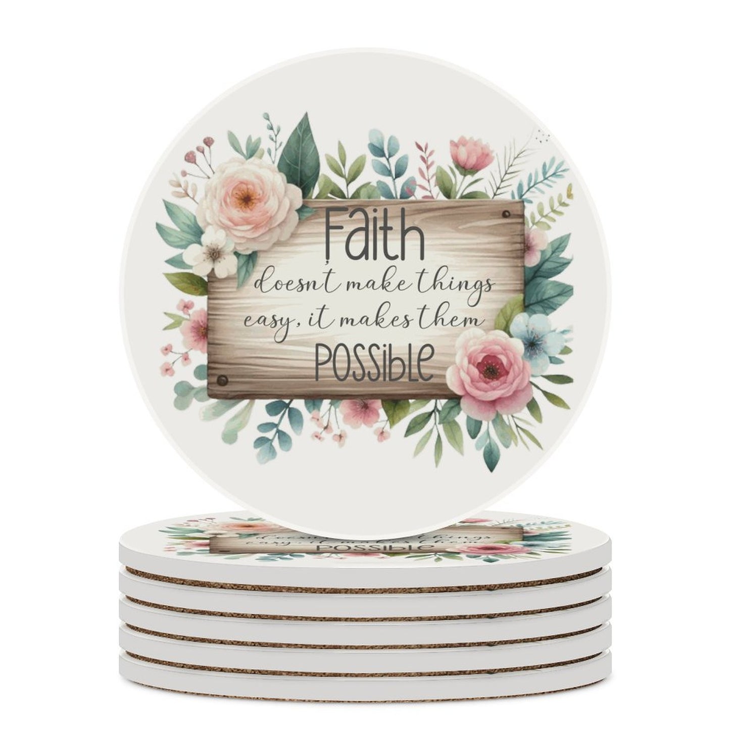 Faith Makes Things Possible Christian Round Ceramic Coaster - ClaimedbyGodDesigns