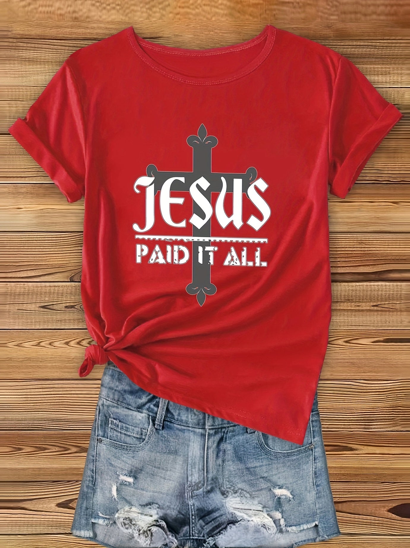 Jesus Paid It All Women's Christian T-shirt claimedbygoddesigns