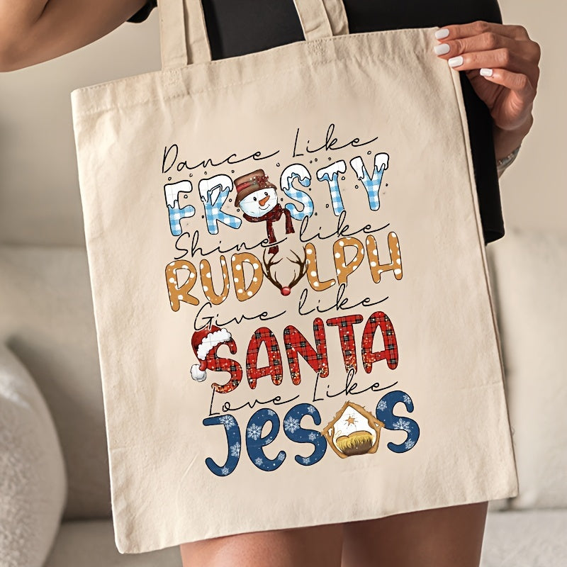 Dance Like Frosty Shine Like Rudolph Give Like Santa Love Like Jesus (1) Christian Tote Bag claimedbygoddesigns