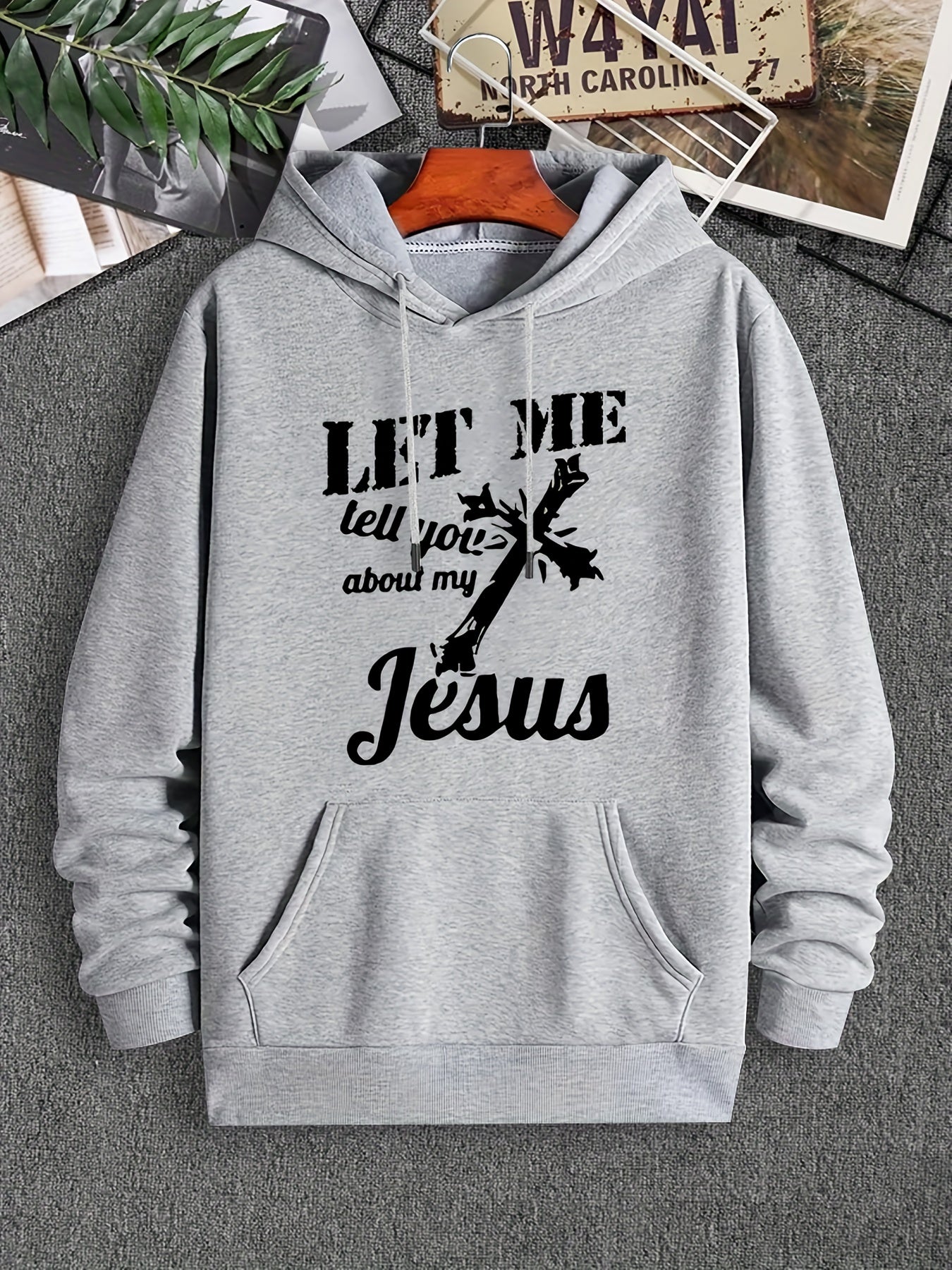 Let Me Tell You About My Jesus (2) Men's Christian Pullover Hooded Sweatshirt claimedbygoddesigns