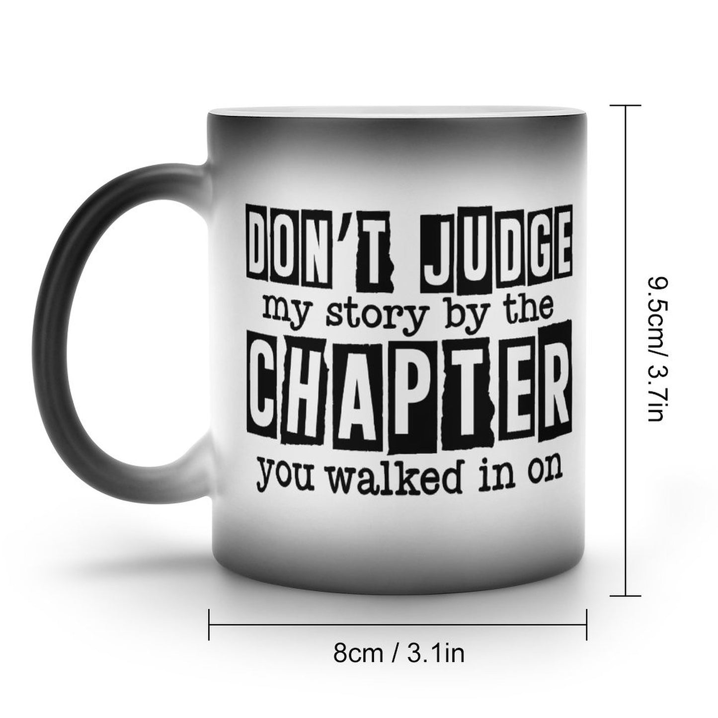 Don't Judge My Story By The Chapter You Walked In On Christian Color Changing Mug (Dual-sided)