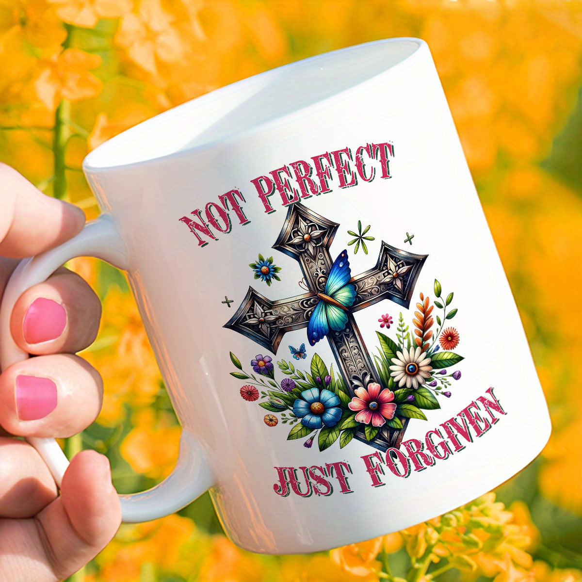 Not Perfect Just Forgiven Christian White Ceramic Mug 11oz Double Side Print claimedbygoddesigns