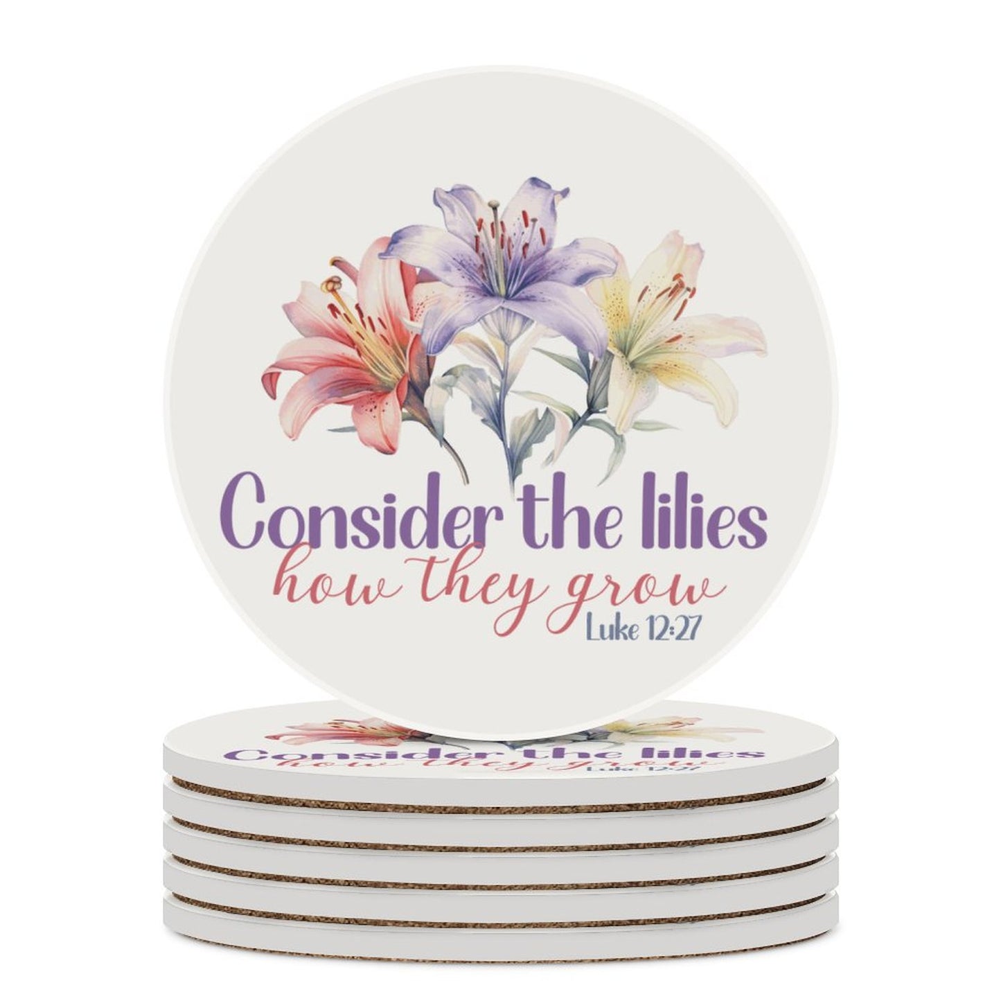 Consider The Lilies Christian Round Ceramic Coaster - ClaimedbyGodDesigns