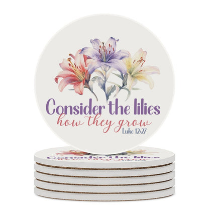 Consider The Lilies Christian Round Ceramic Coaster - ClaimedbyGodDesigns