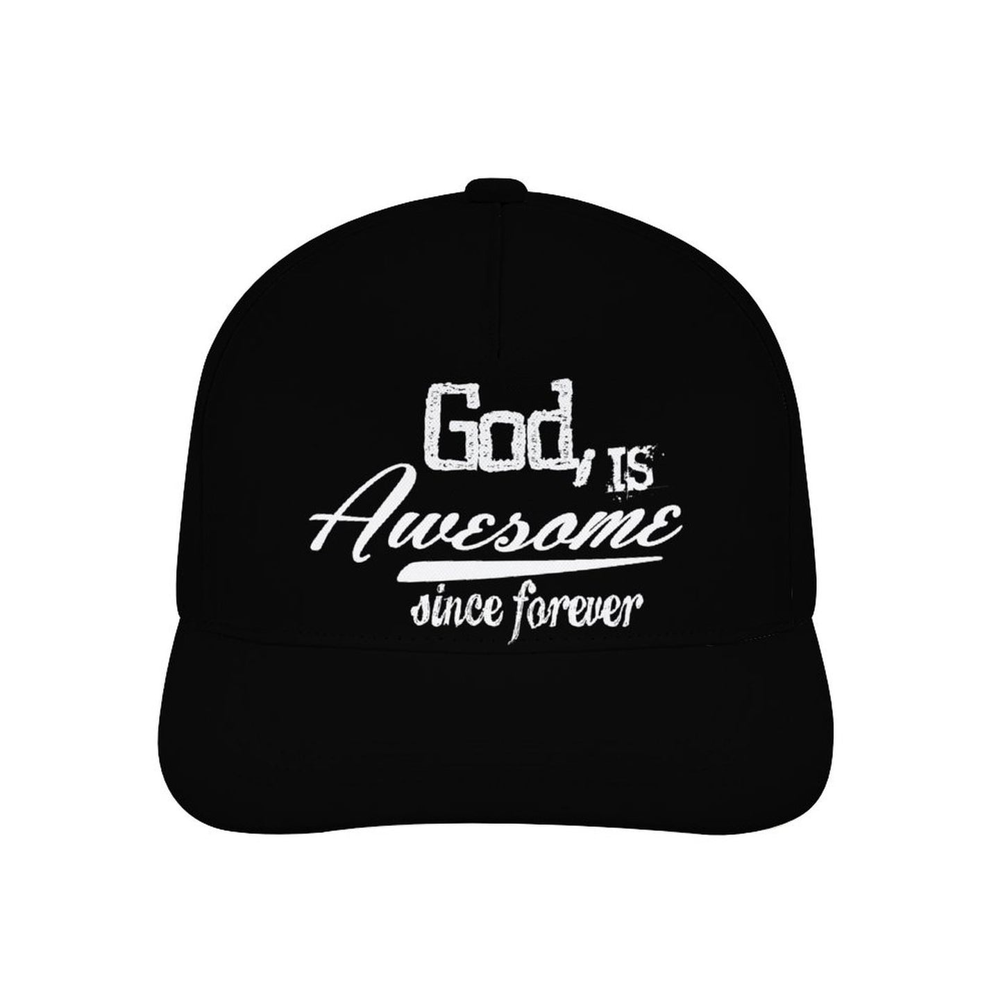 My God Is Awesome Since Forever Christian Hat