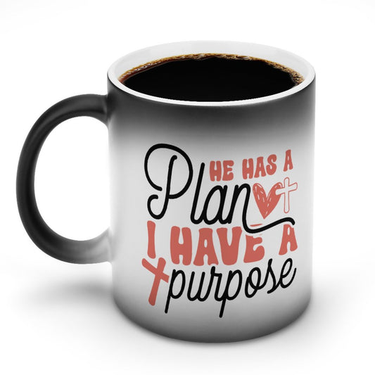 He Has A Plan I Have A Purpose Christian Color Changing Mug (Dual-sided)