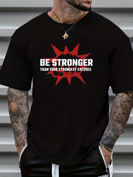 BE STRONGER THAN YOUR STRONGEST EXCUSES Men's Christian T-shirt claimedbygoddesigns