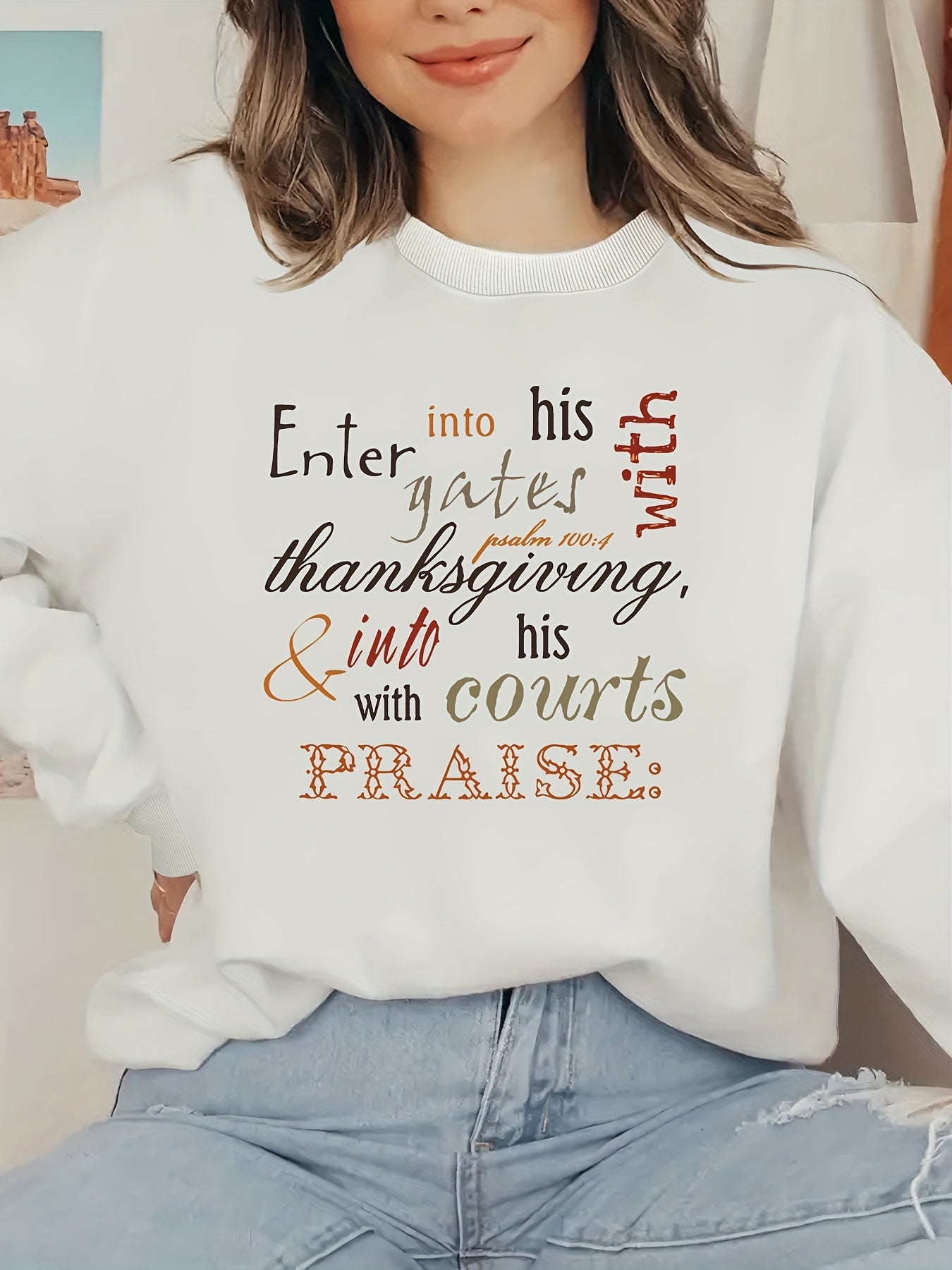 Enter Into His Gates With Thanksgiving & Into His Courts With Praise Plus Size Women's Christian Pullover Sweatshirt claimedbygoddesigns