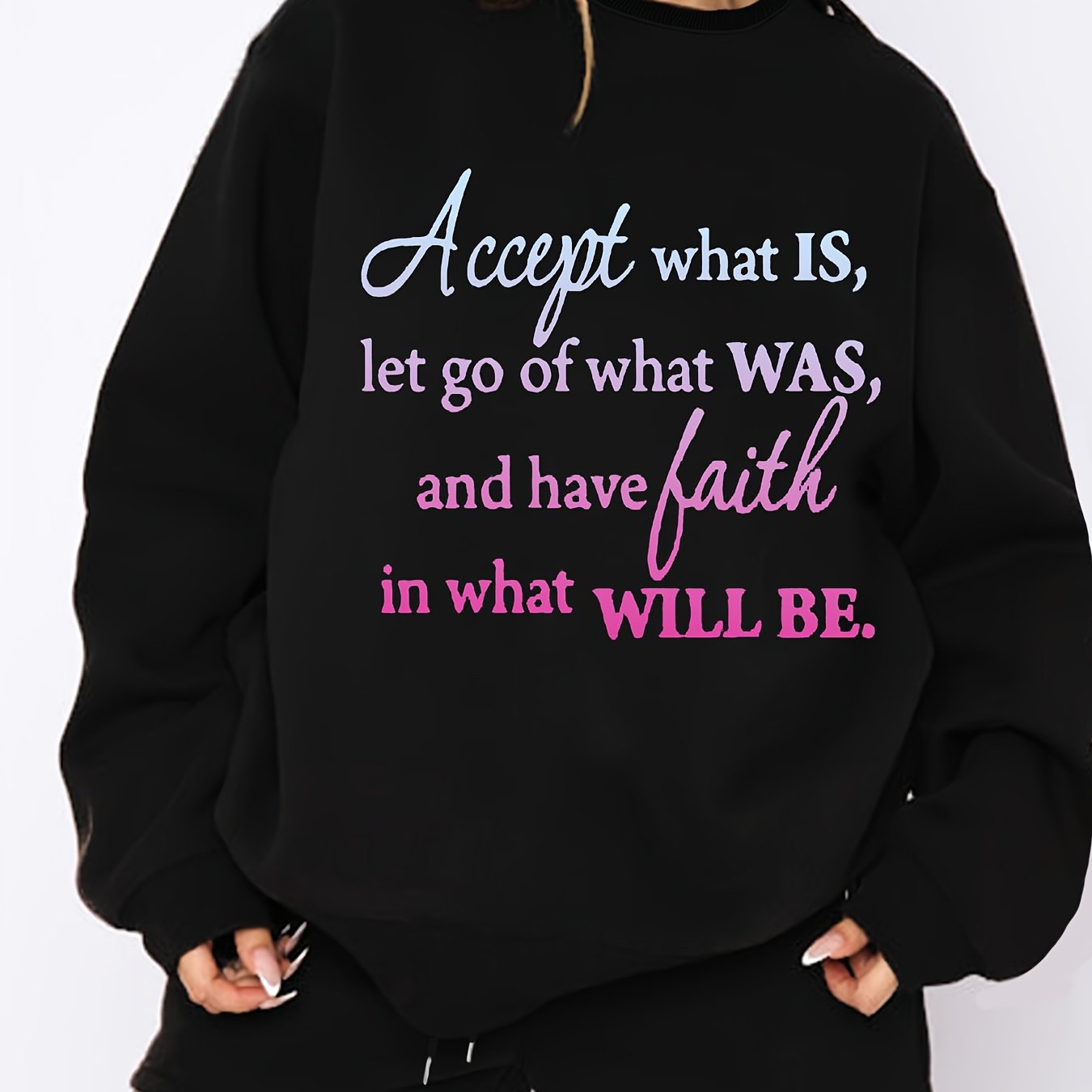 Accept What Is Let Go Of What Was Have Faith In What Will Be Plus Size Women's Christian Casual Outfit claimedbygoddesigns