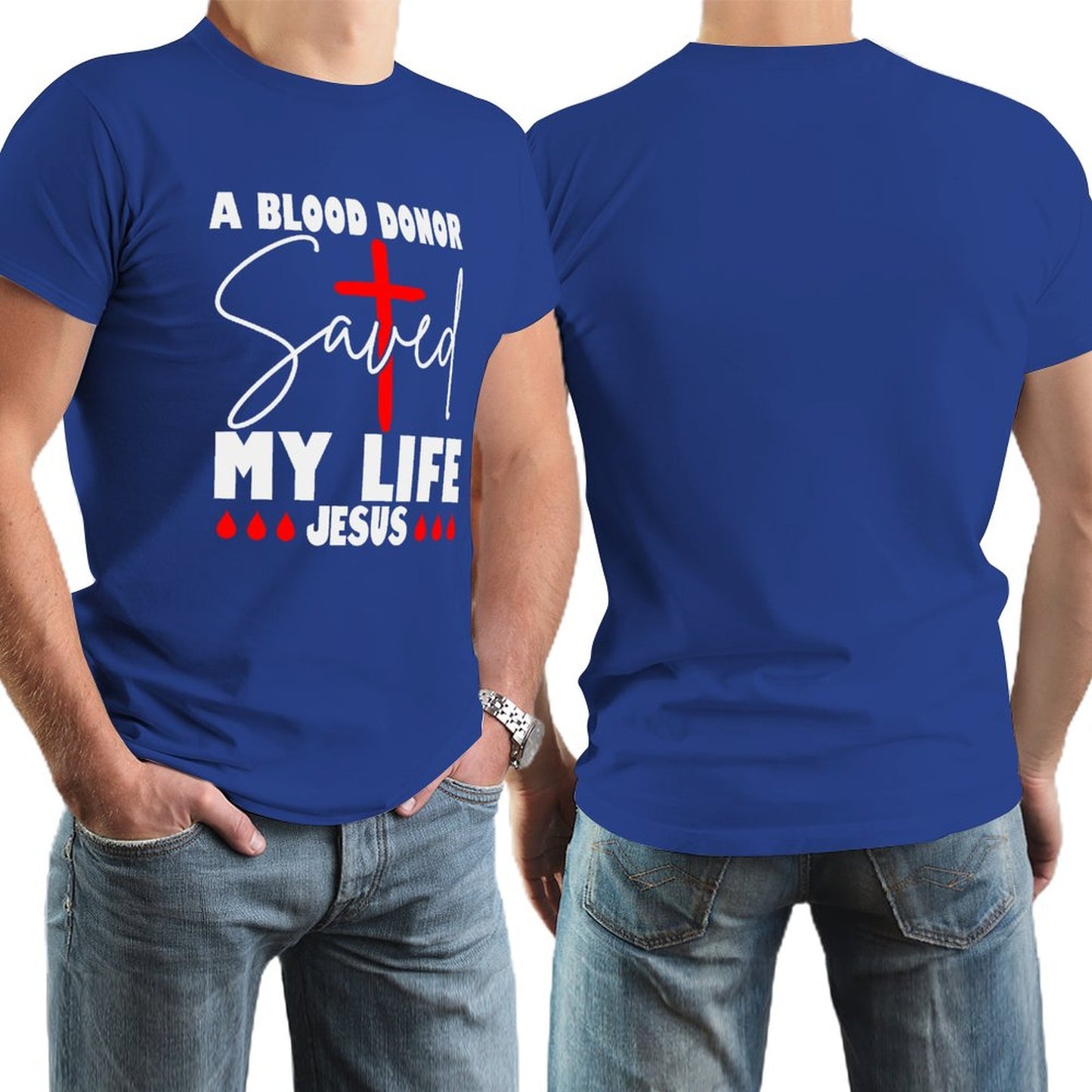 A Blood Donor Saved My Life Jesus Men's Christian T-shirt SALE-Personal Design