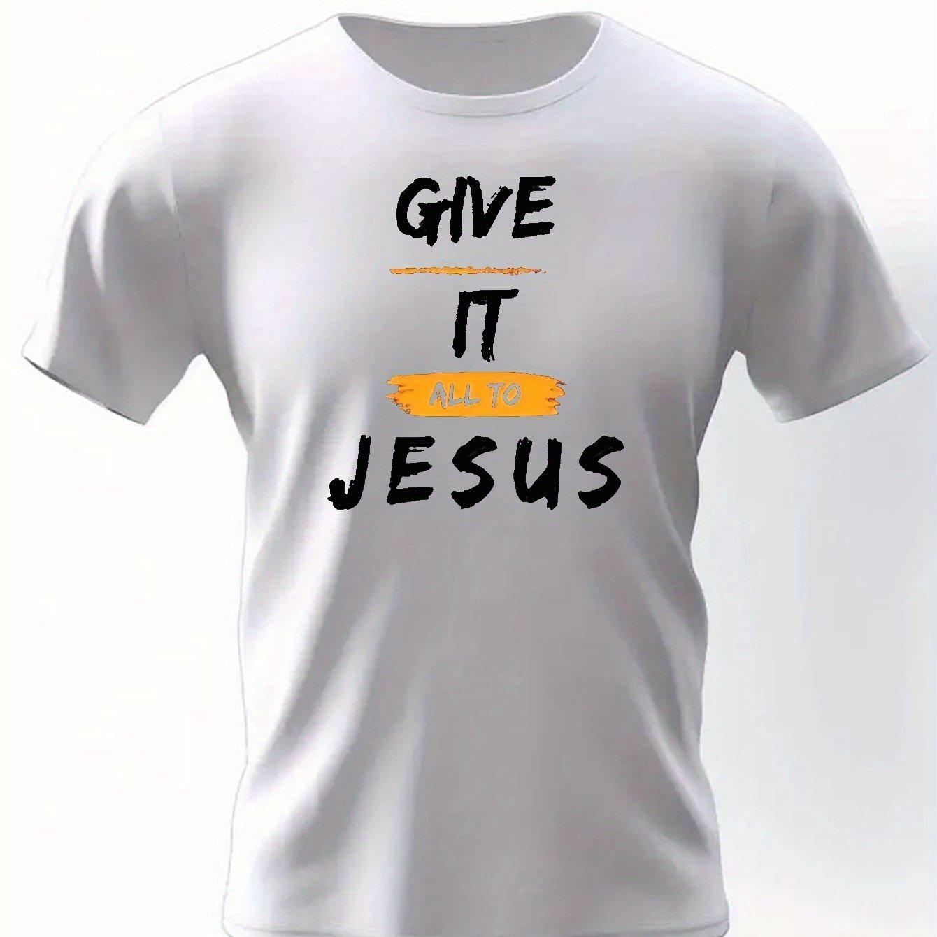 Give All To Jesus Men's Christian T-shirt claimedbygoddesigns