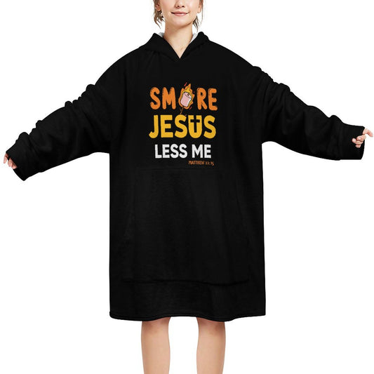 Smore Jesus Less Me Christian Wearable Oversized Sweater Blanket SALE-Personal Design