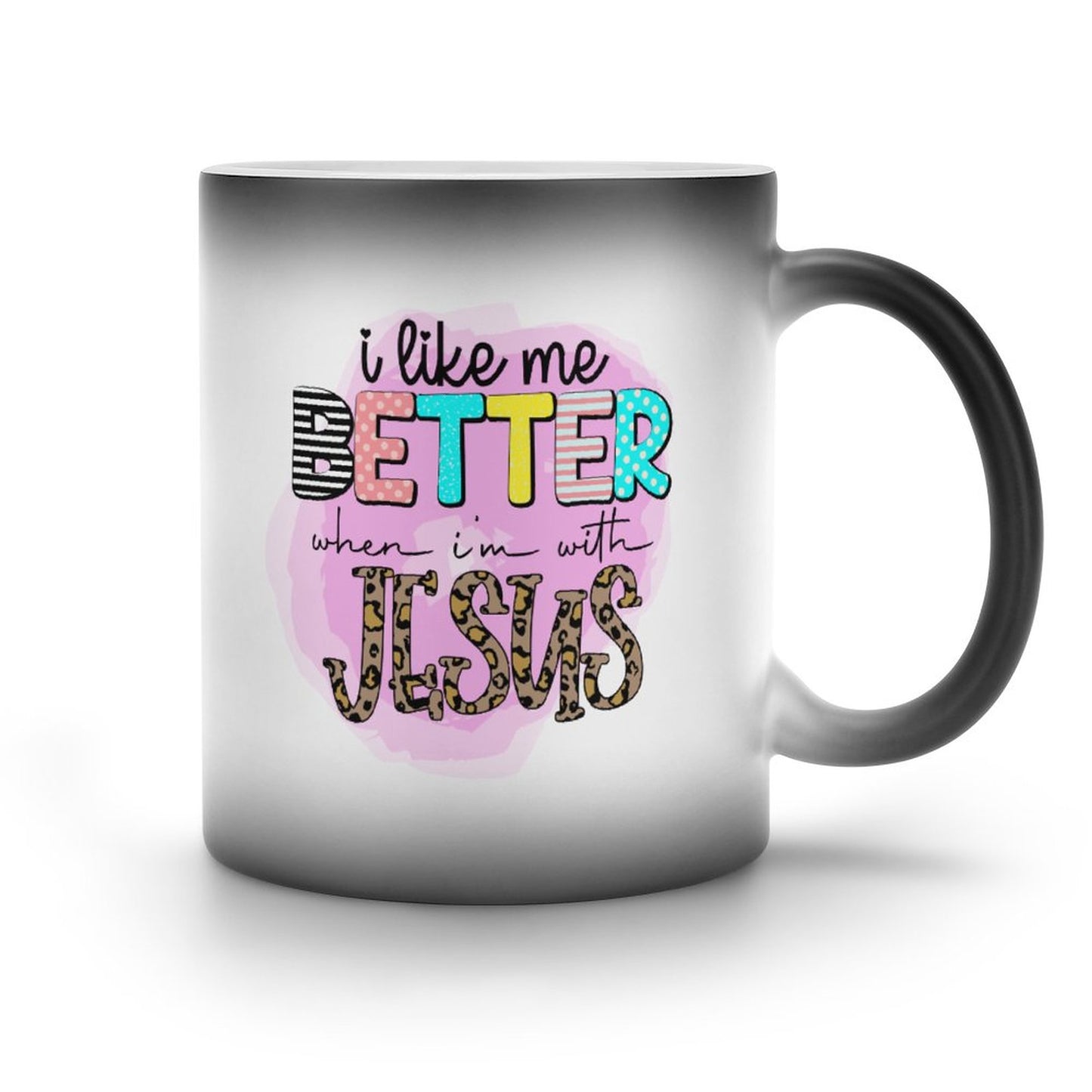 I Like Me Better When I'm With Jesus Christian Color Changing Mug (Dual-sided)