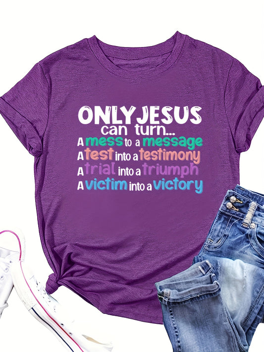 Only Jesus Can Women's Christian T-shirt claimedbygoddesigns