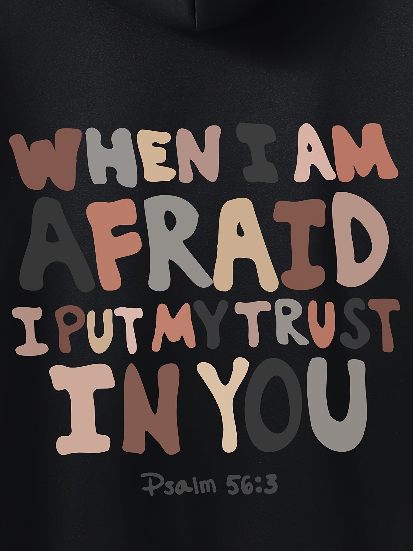 Psalm 56:3 When I Am Afraid I Put My Trust In You Women's Christian Pullover Hooded Sweatshirt claimedbygoddesigns