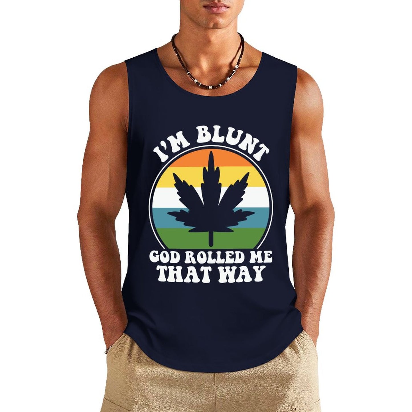 I'm Blunt God Rolled Me Than Way Men's Christian Tank Top SALE-Personal Design