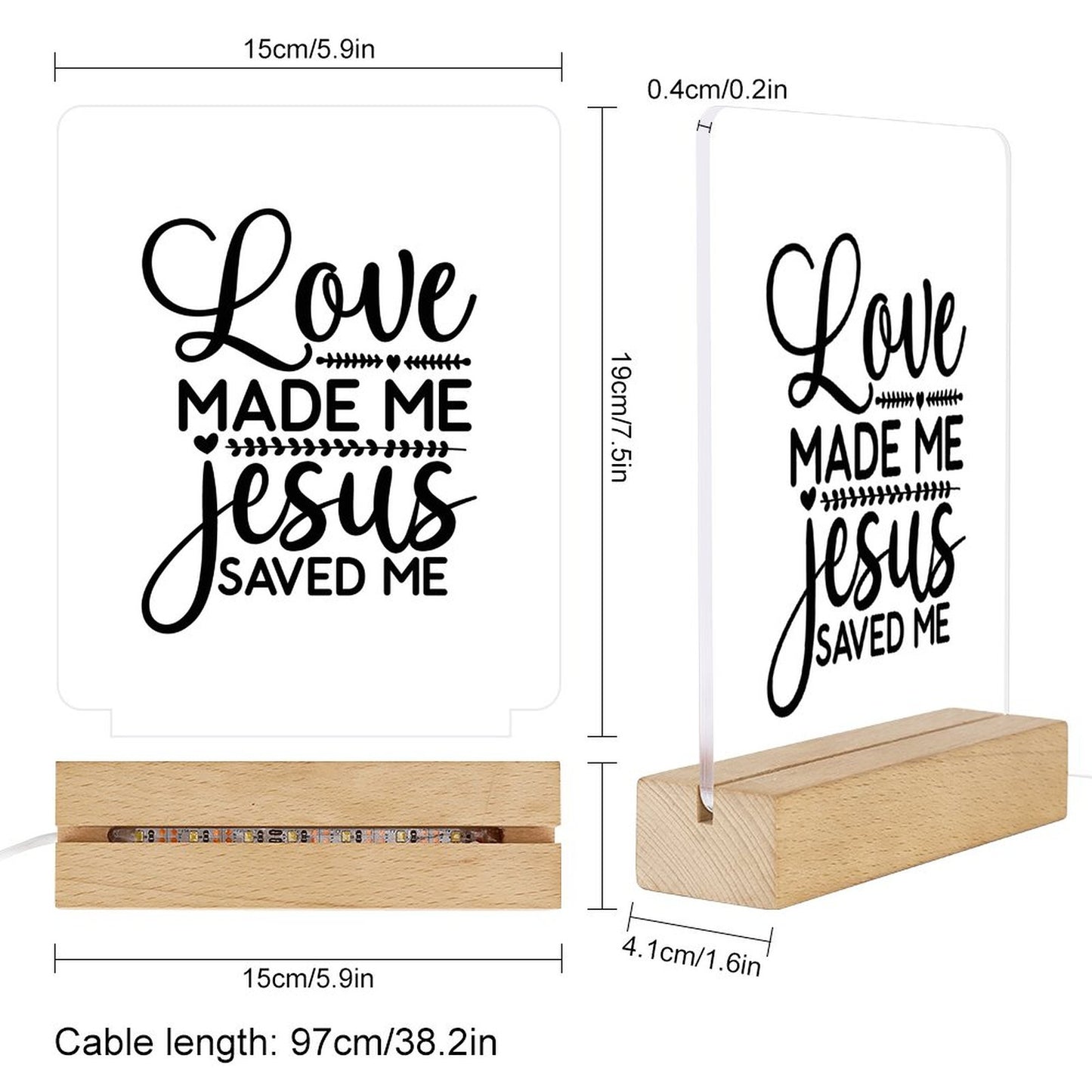 Love Made Me Jesus Saved Me Christian Acrylic Night Light with Wooden Base Christian Gift Idea