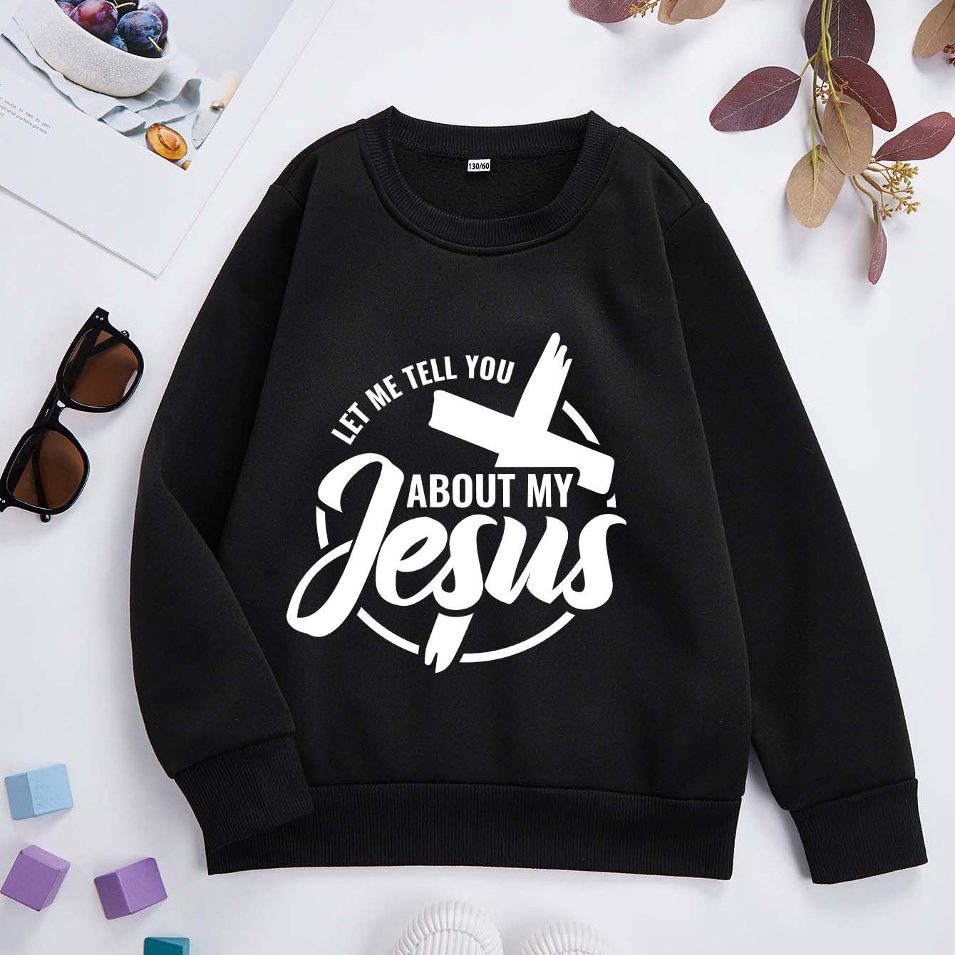 Let Me Tell You About My Jesus Youth Christian Pullover Sweatshirt claimedbygoddesigns