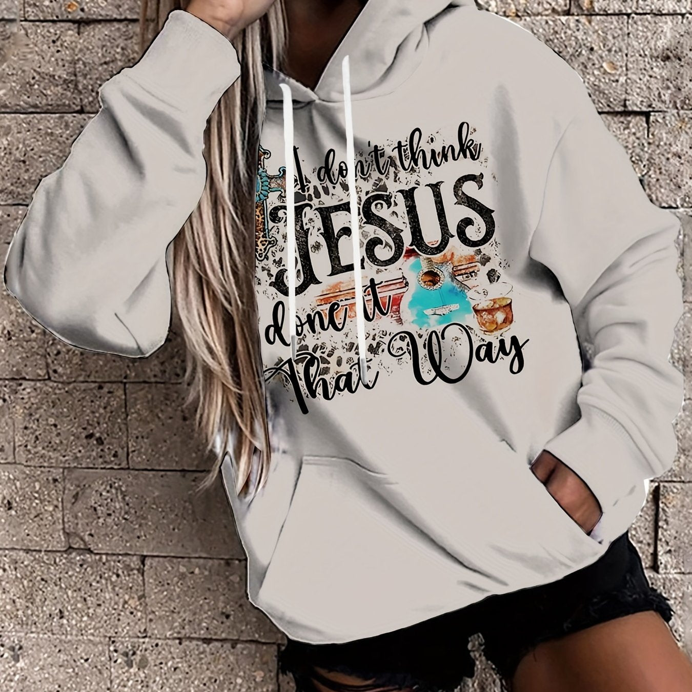 I Don't Think Jesus Done It That Way Women's Christian Pullover Hooded Sweatshirt claimedbygoddesigns