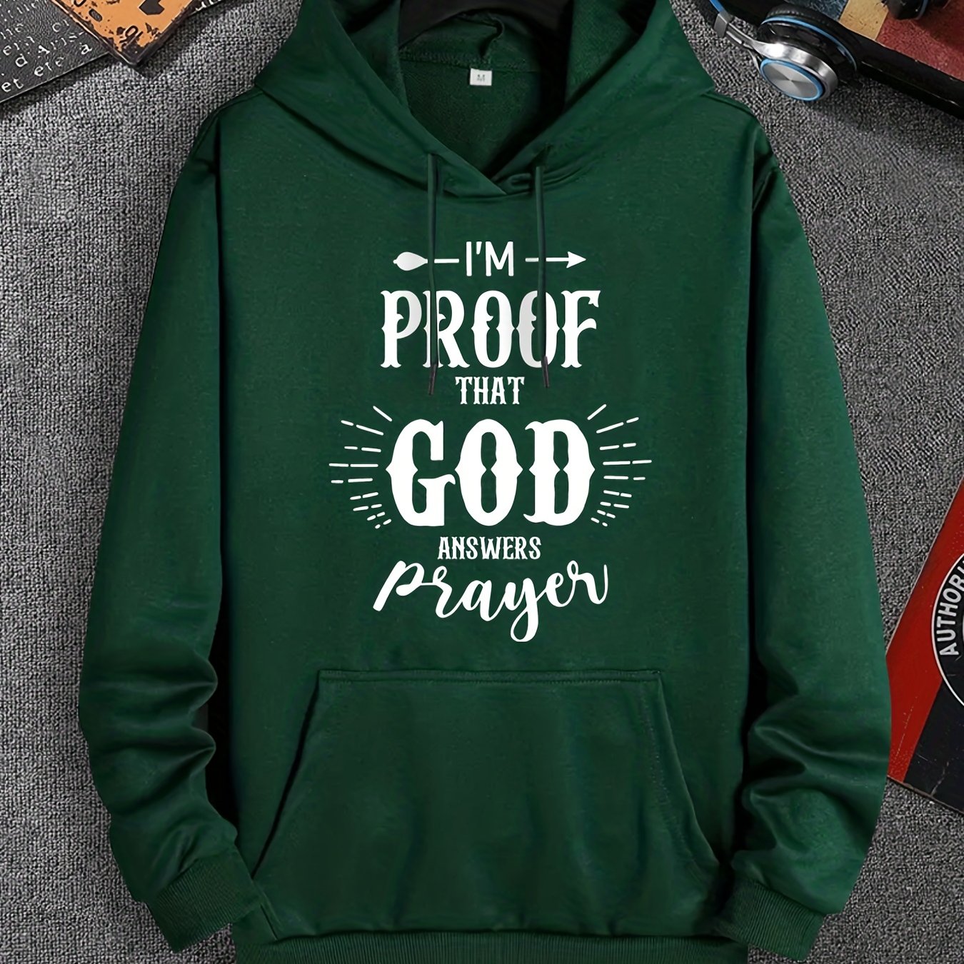 I'm Proof That God Answers Prayers Men's Christian Pullover Hooded Sweatshirt claimedbygoddesigns