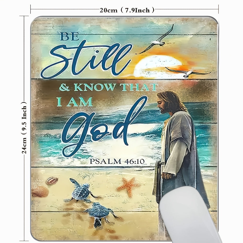 Psalm 46:10 Be Still & Know That I Am God Christian Computer Mouse Pad 9.5 X 7.9 Inch claimedbygoddesigns