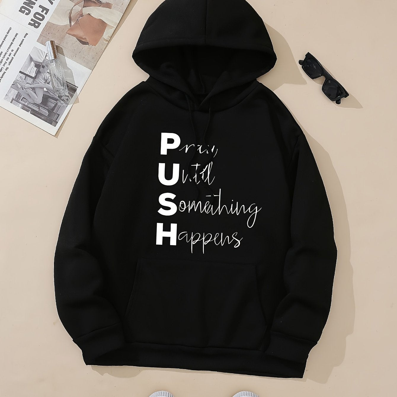 PUSH: Pray Until Something Happens Women's Christian Pullover Hooded Sweatshirt claimedbygoddesigns