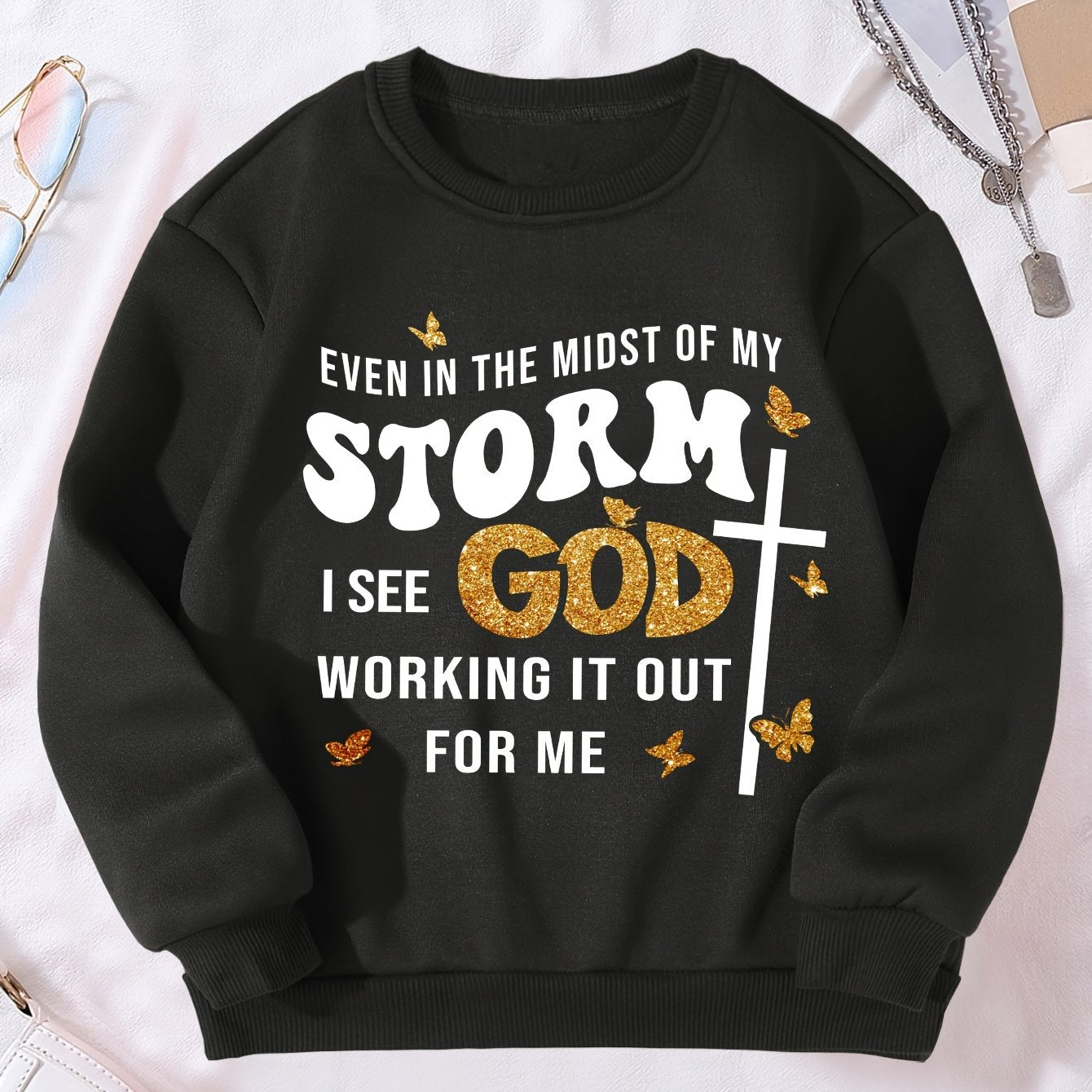 Even In The Midst Of My Storm I See God Working It Out For Me Youth Christian Pullover Sweatshirt claimedbygoddesigns