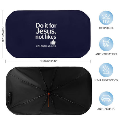 Do It For Him Christian Car Sunshade Umbrella - ClaimedbyGodDesigns