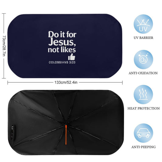 Do It For Him Christian Car Sunshade Umbrella - ClaimedbyGodDesigns