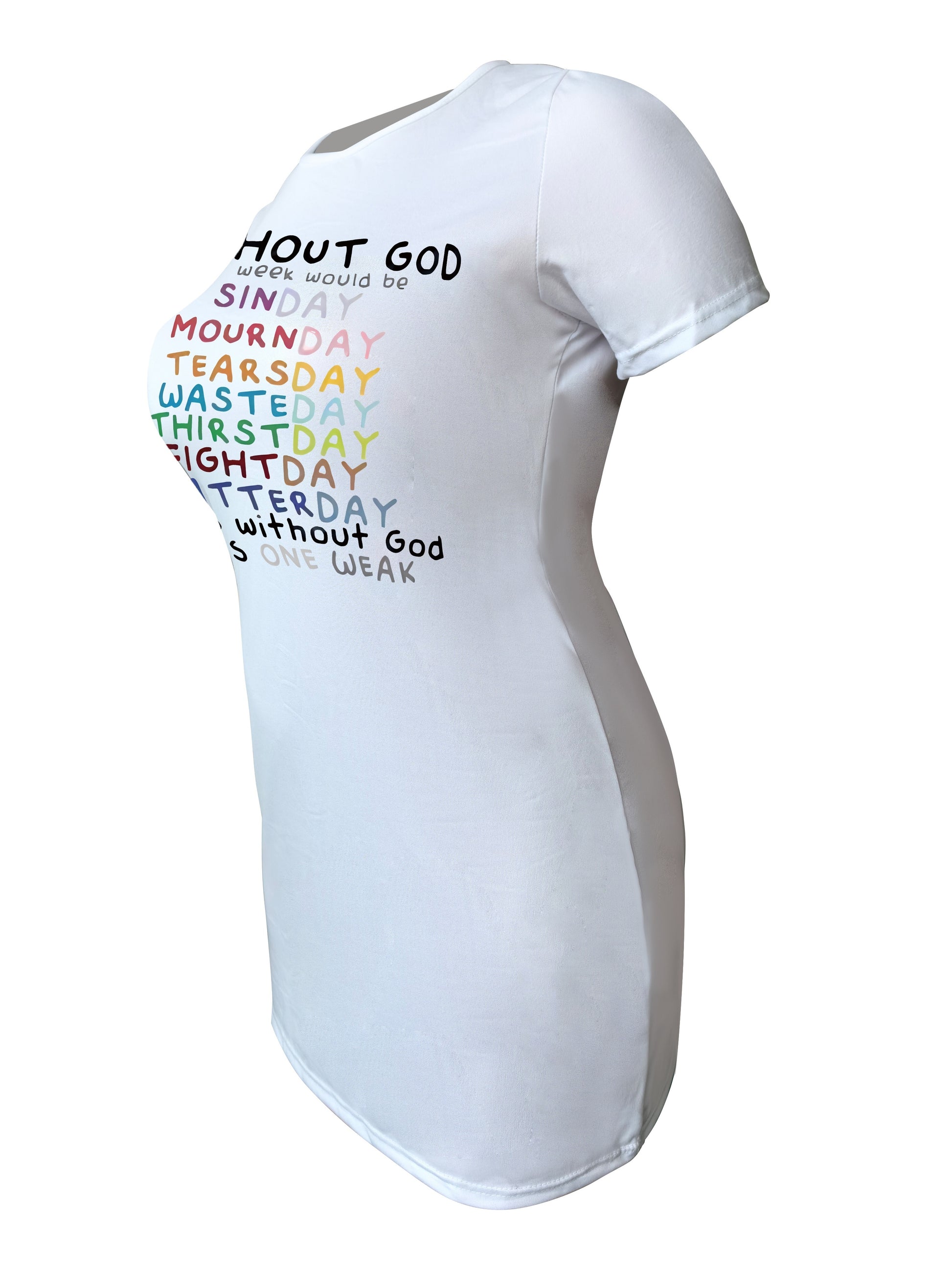7 Days Without God Makes One Weak Plus Size Women's Christian Casual Dress claimedbygoddesigns