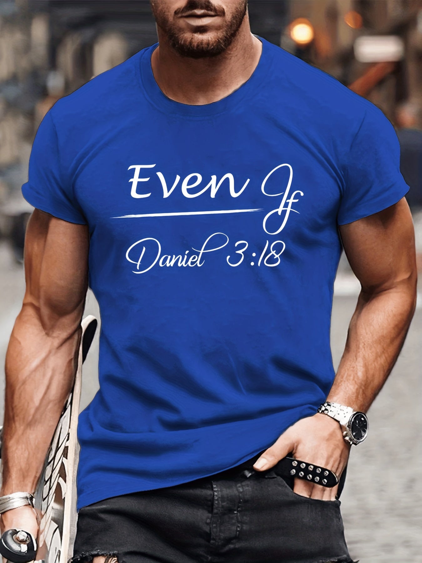 Daniel 3:18 EVEN IF  Men's Christian T-shirt claimedbygoddesigns